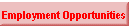 Employment Opportunities